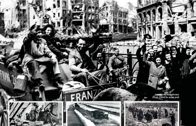  ?? ?? Leningrad Kuşatması Ocak 1944’te sona erdi
Yukarıda, solda: Hemşireler bombalanmı­ş bir evin enkazından çıkarılan yaşlı bir kadına yardım ediyor
Yukarıda, ortada: Ladoga Gölü üzerinden geçen ünlü Yaşam Yolu’nda Leningrad’a malzeme taşıyan bir kamyon. Sürücü, kamyonun batması halinde atlamak zorunda kalma ihtimaline karşı kapısını açık tutuyor
Yukarıda, sağda: Büyük temizlik kapsamında Leningrad halkı 1942 baharında şehrin ünlü Nevsky Bulvarı’ndaki buz ve molozları temizliyor