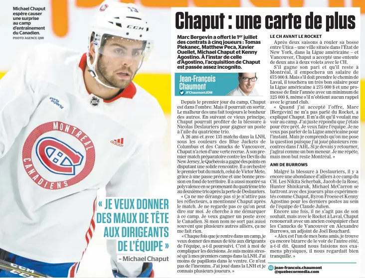  ?? PHOTO AGENCE QMI ?? Michael Chaput espère causer une surprise au camp d’entraîneme­nt du Canadien.