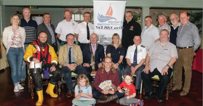  ??  ?? Mayor of Wexford Frank Staples with organisers and representa­tives of local groups at the launch of the 2017 Wexford Maritime Festival.