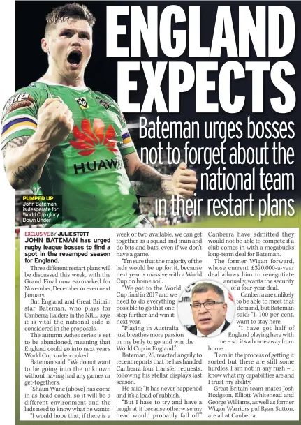  ??  ?? John Bateman is desperate for World Cup glory Down Under