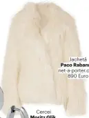  ??  ?? Jachetă Paco Rabanne, net-a-porter.com,
890 Euro