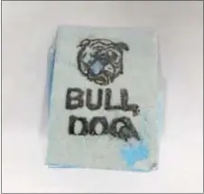  ?? SUBMITTED PHOTO ?? Upper Darby police say they have found this wrapper, with a bulldog logo on it, at scene of several recent heroin overdoses.