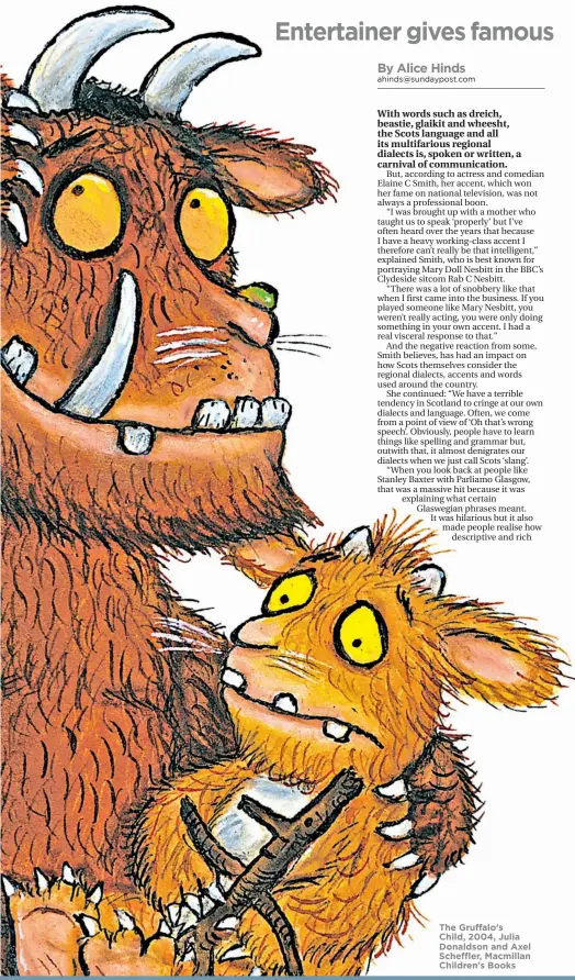  ??  ?? The Gruffalo’s Child, 2004, Julia Donaldson and Axel Scheffler, Macmillan Children’s Books