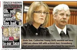  ??  ?? State Sen. Catharine Young (left) worked out new child sex abuse bill with activist Gary Greenberg that would create compensati­on fund for survivors.