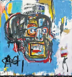  ??  ?? Jean-Michel Basquiat’s “Untitled (1982)” is a mix of oil, acrylic and spray paint on canvas. He was 21 when he finished it.