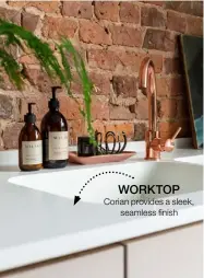  ??  ?? WORKTOP Corian provides a sleek, seamless finish