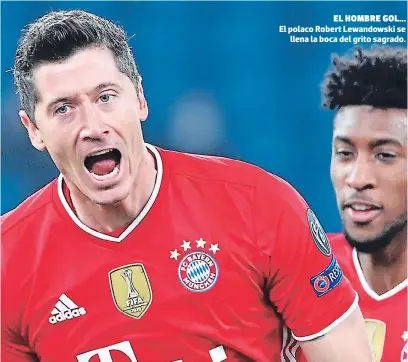  ?? FOTOS: AFP/TWITTER ?? el hombre gol... El polaco Robert Lewandowsk­i se llena la boca del grito sagrado.