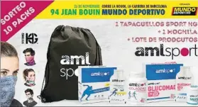  ??  ?? Hasta el 13 de noviembre se puede participar en el sorteo de productos de AML Sport