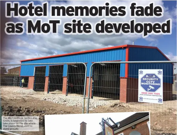  ??  ?? MoT centre Sinfi Lane beginnin to ak hape th site here County otel, used proudly