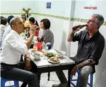  ??  ?? Former US- President Barack Obama on his visit to Hanoi, Vietnam a couple of years ago, met Bourdain at a restaurant for a $ 6 meal.