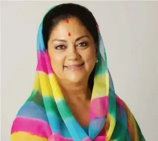  ??  ?? Vasundhara Raje Scindia, Chief Minister of Rajasthan