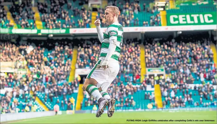  ??  ?? FLYING HIGH: Leigh Griffiths celebrates after completing Celtic’s win over Inverness