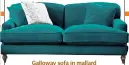  ??  ?? Galloway sofa in mallard hard-wearing velvet, £1,849 (darlingsof­chelsea.co.uk)