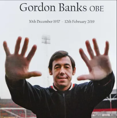  ??  ?? Goalkeepin­g legend: the cover of the order of service for Gordon Banks’s funeral yesterday