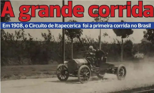  ??  ?? Sylvio Álvares Penteado durante a prova, pilotando o seu Fiat de 40 cv. Ele completou o circuito com a velocidade média de 50 km/h