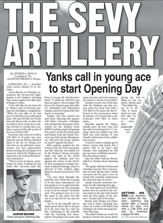  ?? N.Y. Post: Charles Wenzelberg (2) ?? GETTING HIS DUE: Luis Severino was named the Yankees’ Opening Day starter after a season where he went 14-6 with a 2.98 ERA and was an American League All-Star.