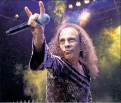  ??  ?? Rock & roll may never die: Ronnie James Dio, who died in 2007, “headlined” a European tour last year in the form of a revivified hologram.