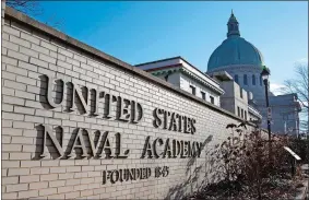  ?? PATRICK SEMANSKY/AP FILE PHOTO ?? An entrance to the U.S. Naval Academy campus in Annapolis, Md., is seen Jan. 9, 2014. Reported sexual assaults at the U.S. military academies shot up during the 2021-22 school year, and one in five female students surveyed said they experience­d unwanted sexual contact, The Associated Press has learned.