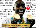  ??  ?? BLING: Mo Farah’s medals