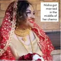  ?? ?? Nisha got married in the middle of her chemo