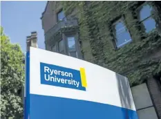  ?? ERNEST DOROSZUK/ POSTMEDIA NETWORK ?? The Ryerson University Campus in downtown Toronto, Ont. The school will offer a course for Toronto police officers about diversity and avoiding bias.
