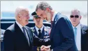  ?? PTI ?? President Joe Biden talks with Spain's King Felipe VIÂ as he arrives at Madrid's Torrejon Airport, Tuesday