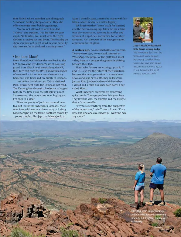  ??  ?? DON’T LOOK DOWN. Abigail Duvenhage and Fanie Viviers from Cradock take in the view of the Fish River Valley from the top of Buffelskop.