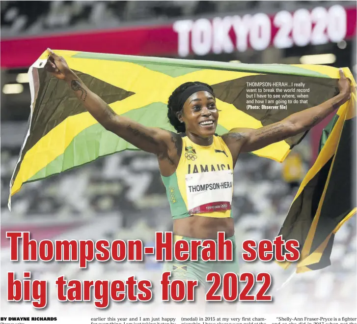 ?? (Photo: Observer file) ?? THOMPSON-HERAH...I really want to break the world record but I have to see where, when and how I am going to do that