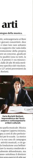  ??  ?? Ilaria Borletti Buitoni, imprenditr­ice del Terzo settore e sottosegre­tario ai Beni culturali.