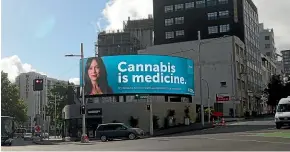  ??  ?? Helius Therapeuti­cs’ billboard in Auckland’s Anzac Ave advertisin­g cannabis as a medicine has received support as well as flak.