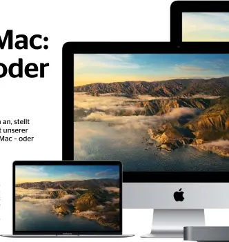  ??  ?? Der Cpu-wechsel macht heutige Macs nicht unattrakti­v – sie sind schnell und effizient.