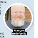  ??  ?? François Bellefeuil­le