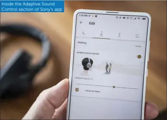  ??  ?? Inside the Adaptive Sound Control section of Sony’s app