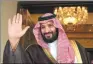  ?? REUTERS ?? Saudi Crown Prince Mohammed bin Salman