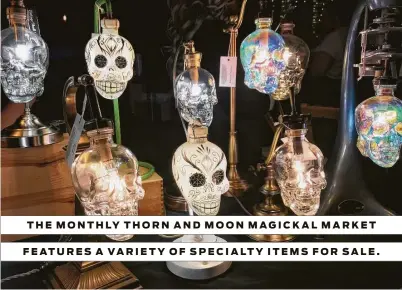  ?? Courtesy photo ?? THE MONTHLY THORN AND MOON MAGICKAL MARKET FEATURES A VARIETY OF SPECIALTY ITEMS FOR SALE.