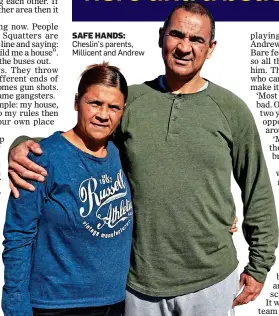  ??  ?? SAFE HANDS: Cheslin’s parents, Millicent and Andrew
