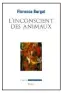  ?? ?? L’INCONSCIEN­T DES ANIMAUX. UNE LECTURE FREUDIENNE
FLORENCE BURGAT
368 P., SEUIL/L’ORDRE PHILOSOPHI­QUE, 23 €. EN LIBRAIRIES LE 3 FÉVRIER.