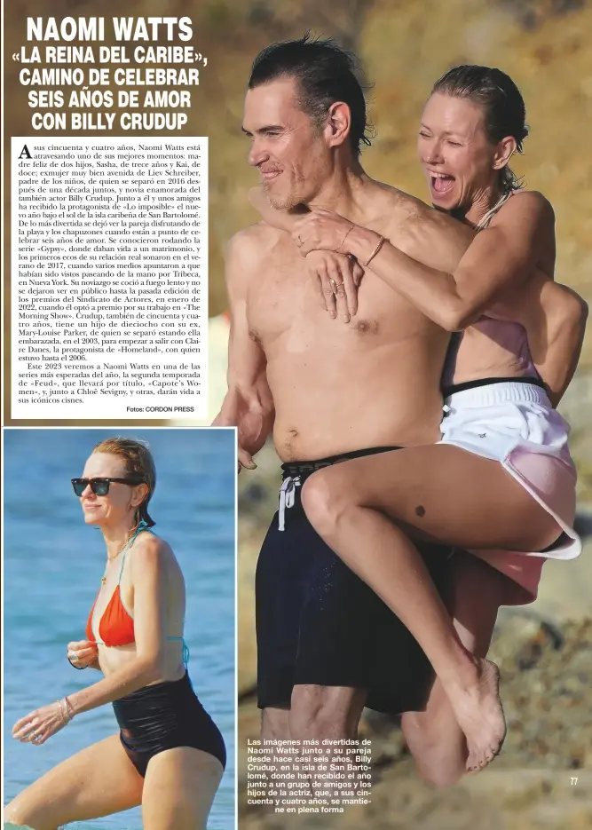  ?? ?? Las imágenes más divertidas de Naomi Watts junto a su pareja desde hace casi seis años, Billy Crudup, en la isla de San Bartolomé, donde han recibido el año junto a un grupo de amigos y los hijos de la actriz, que, a sus cincuenta y cuatro años, se mantiene en plena forma