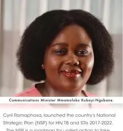  ??  ?? Communicat­ions Minister Mmamoloko Kubayi-Ngubane.