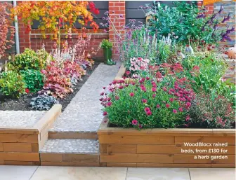  ??  ?? Woodblocx raised beds, from £130 for a herb garden