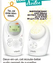  ?? ?? BABYPHONE MAGIC LIGHT BM1212 DE VTECH, PORTÉE DE 460 M, ÉCRAN DE 3,5 X 2 CM, 51,99 €.