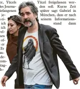  ?? Foto: Ozan Kose, afp ?? Yücel und seine Frau am Freitag – noch in Istanbul.