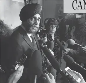  ?? ADRIAN WYLD / THE CANADIAN PRESS ?? Defence Minister Harjit Sajjan is preparing to introduce a long-awaited defence policy review, but needs to sell it to a military angered by his recent misstateme­nts.