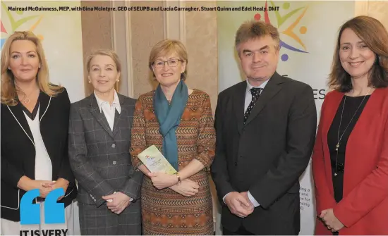  ??  ?? Mairead McGuinness, MEP, with Gina McIntyre, CEO of SEUPB and Lucia Carragher, Stuart Quinn and Edel Healy, DkIT