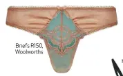  ??  ?? Briefs R150, Woolworths