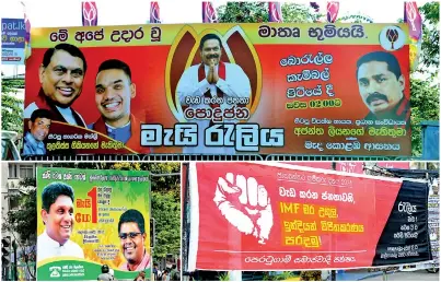  ?? ?? More a case of politics than workers' rights: Parties of all shades announce their May Day rallies, events. Pix by Eshan Fernando