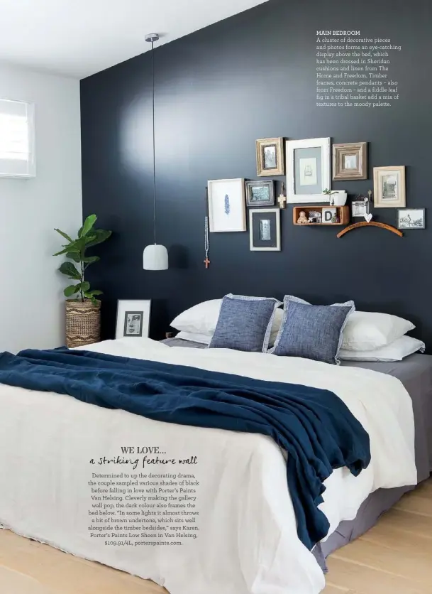  ??  ?? MAIN BEDROOM
A cluster of decorative pieces and photos forms an eye-catching display above the bed, which has been dressed in Sheridan cushions and linen from The Home and Freedom. Timber frames, concrete pendants – also from Freedom – and a fiddle...