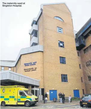  ??  ?? The maternity ward at Singleton Hospital.