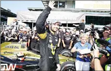  ?? (AP) ?? James Hinchcliff­e, of Canada, celebrates winning the pole during qualificat­ions for the Indianapol­is 500 auto race at Indianapol­is Motor Speedway in Indianapol­is, on May 22.