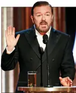  ?? ?? BRUTAL: Gervais at the Golden Globes